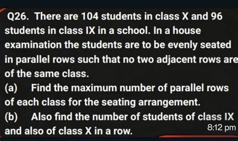 there are 104 students in class x and 96 students|There are 104 students in class X and 96 students in class IX in a .